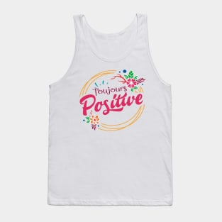 toujours positive Tank Top